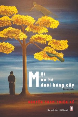 MỘT MÙA HÈ DƯỚI BÓNG CÂY